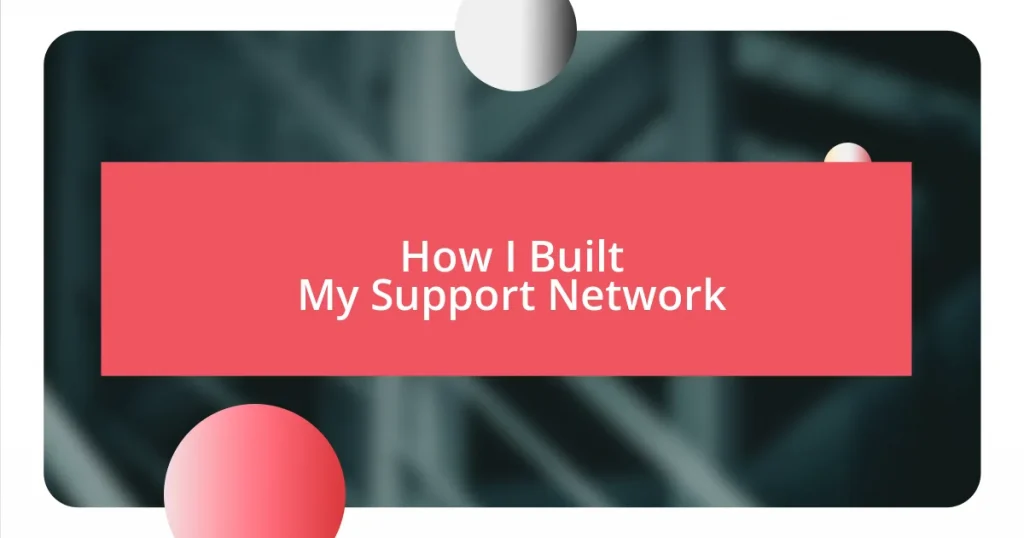 How I Built My Support Network