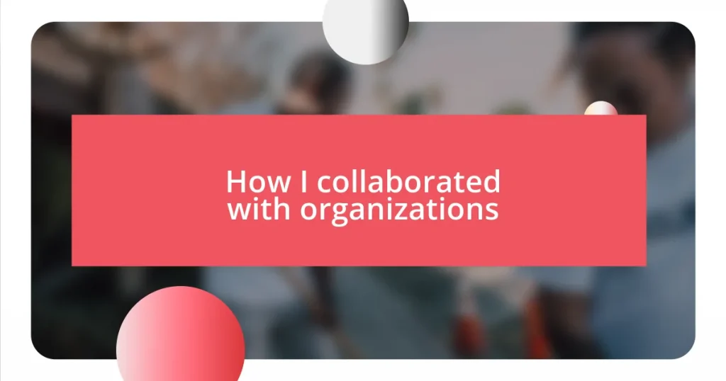 How I collaborated with organizations