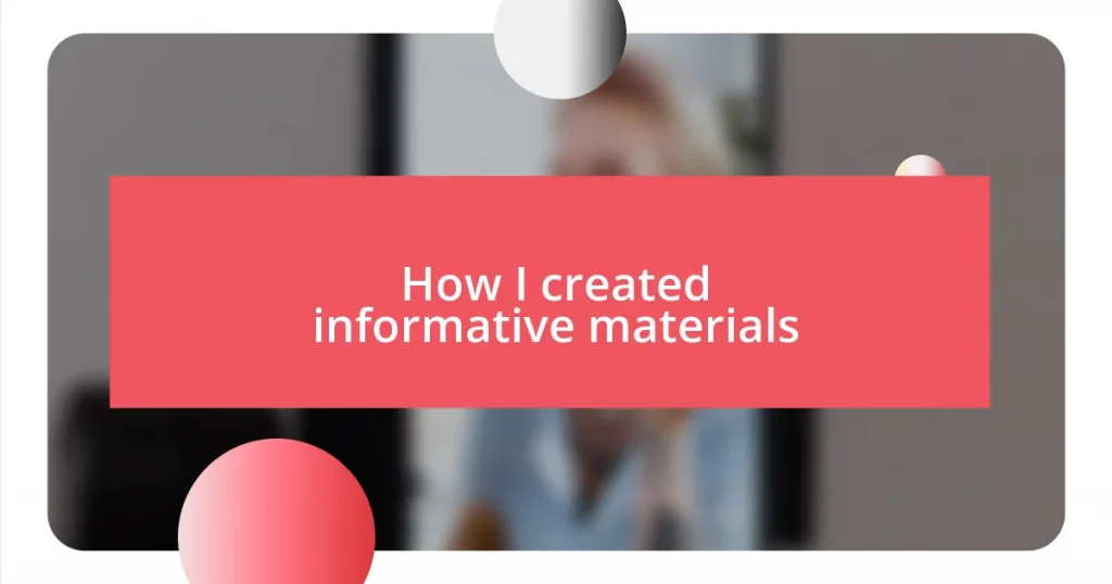 How I created informative materials