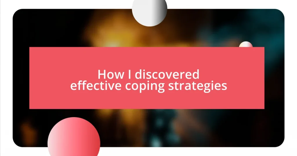 How I discovered effective coping strategies