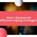 How I discovered effective coping strategies