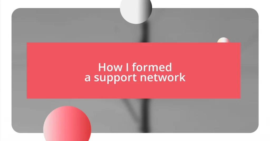 How I formed a support network