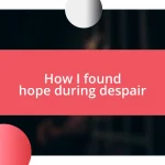 How I found hope during despair