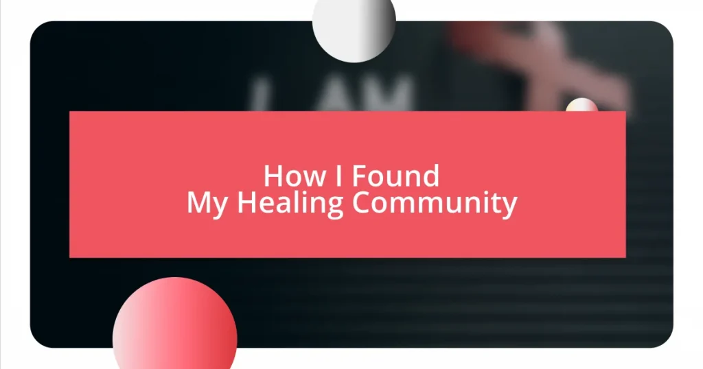 How I Found My Healing Community