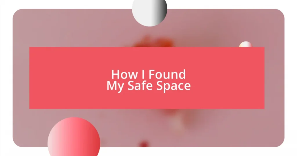 How I Found My Safe Space