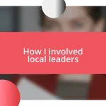 How I involved local leaders