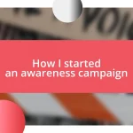 How I started an awareness campaign