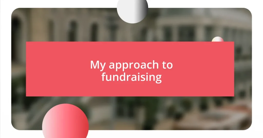 My approach to fundraising