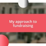 My approach to fundraising