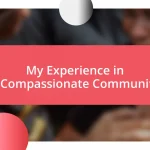 My Experience in a Compassionate Community