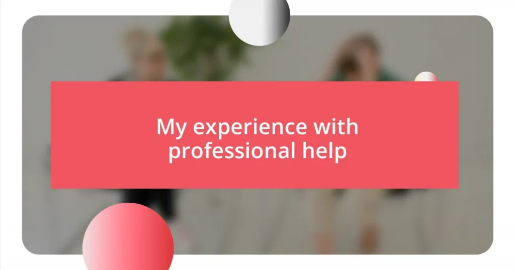 My experience with professional help