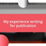 My experience writing for publication