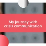 My journey with crisis communication