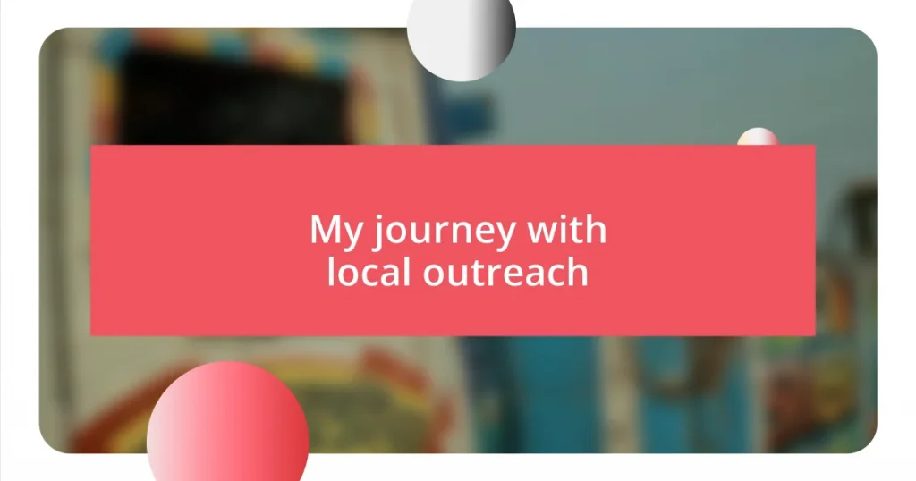 My journey with local outreach