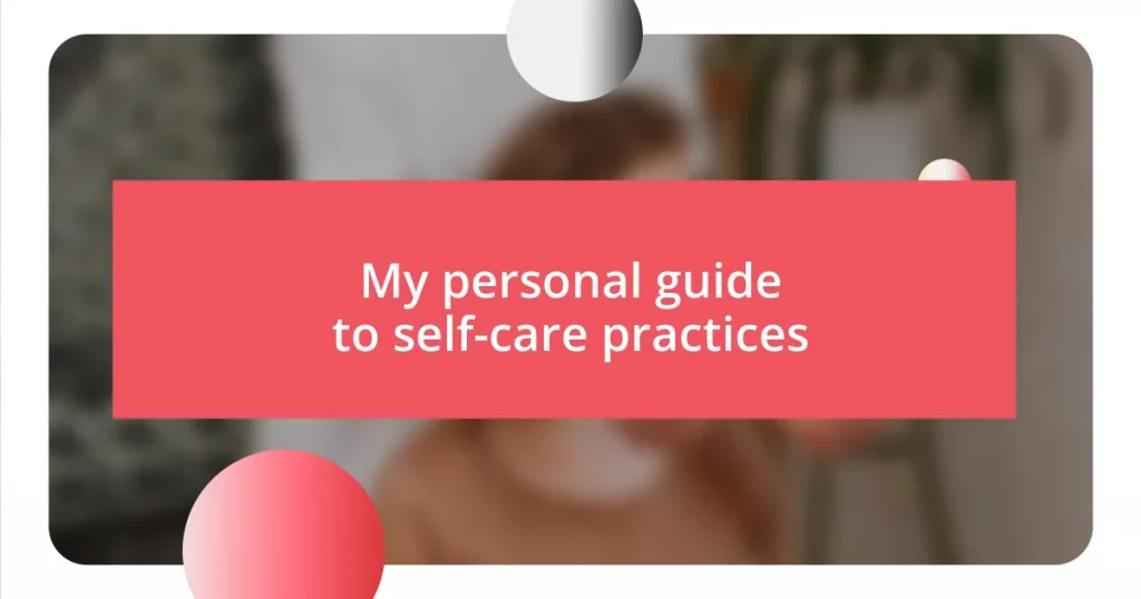 My personal guide to self-care practices