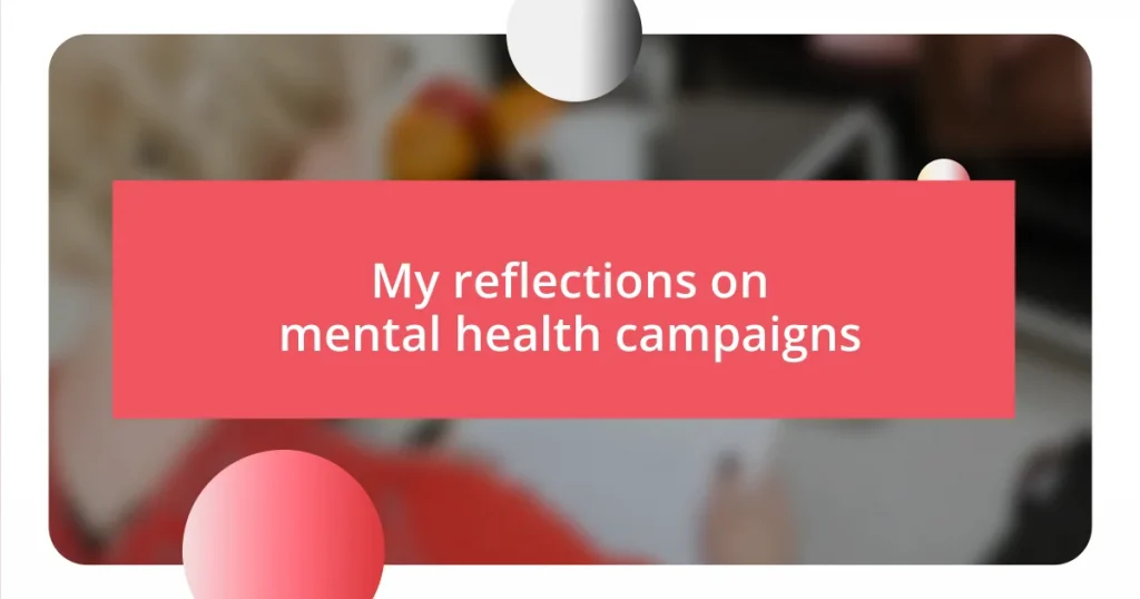 My reflections on mental health campaigns