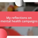 My reflections on mental health campaigns