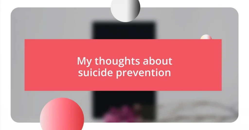 My thoughts about suicide prevention