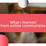 What I learned from online communities